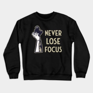 Camera Focus Funny Saying Photographer Photography Crewneck Sweatshirt